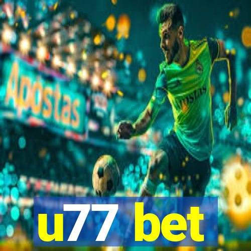 u77 bet